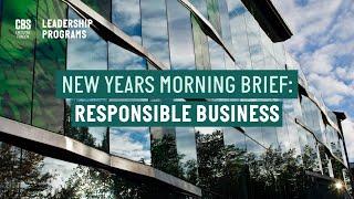 New Years Morning Brief: Responsible Business ft. Britt Meelby Jensen