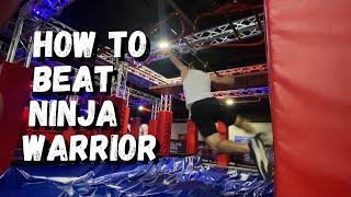 How to Beat Ninja Warrior