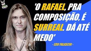 Edu Falaschi: 'O Rafael, para composição, é surreal! Da até medo!'