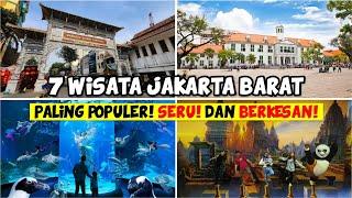 JANGAN SAMPAI TERLEWATKAN!! 7 DAFTAR WISATA JAKARTA BARAT YANG SERU, MENYENANGKAN DAN BERKESAN