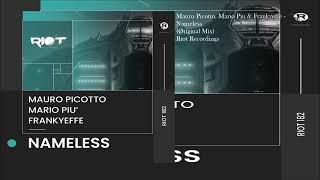 Mauro Picotto, Mario Piu & Frankyeffe - Nameless (Original Mix)