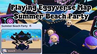 Playing Eggyverse Map Summer Beach Party with Friends (Eggy Party)
