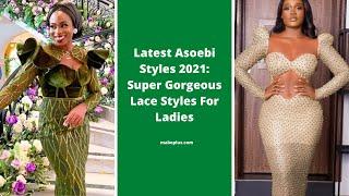 Latest Asoebi Styles 2021: Super Gorgeous Lace Styles For Ladies