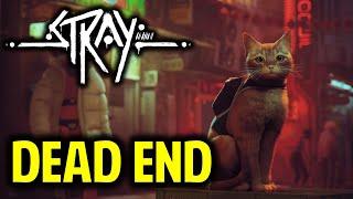 Chapter 7 Dead End: Gameplay Walkthrough | STRAY