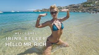 Meyce presents Irina Beller - "Hello Mr. Rich"