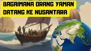 Bagaimana Orang-orang Yaman Datang ke Nusantara?