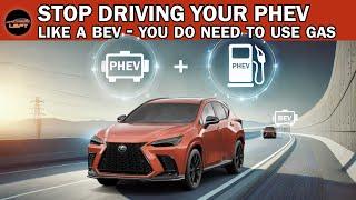 Stop Driving Your PHEV Like a BEV! Here's Why Hybrid Mode is Better