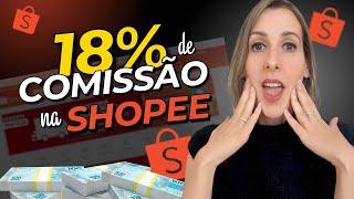  Como GANHAR 18% de Comissão na SHOPEE? [Passo a Passo Completo]