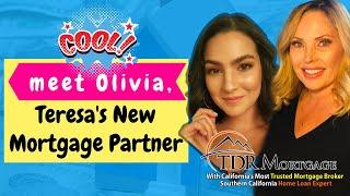 Olivia Gaudesi - Teresa Tims New Mortgage Partner - TDR Mortgage CA