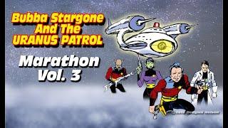 Bubba Stargone Marathon Vol 3