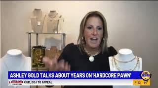 Ashley Gold talks about years on "Hardcore Pawn"