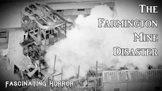 The Farmington Mine Disaster | A Short Documentary | Fascinating Horror