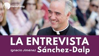 Entrevista a Ignacio SÁNCHEZ-DALP | SEVILLA | DIARIO DE PASIÓN