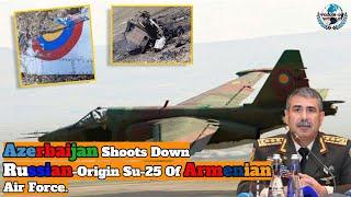 Azerbaijan Shoots Down Russian-Origin Su-25 Of Armenian Air Force | Voice Of World.