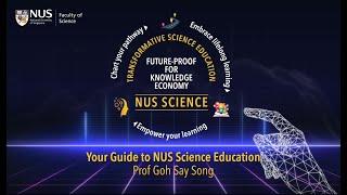 NUS Science - Your Guide to NUS Science Education