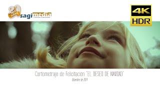 Cortometraje/Felicitación "EL DESEO DE NAVIDAD"