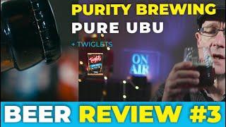 Beer Review 2023 - Number 3 : Purity Pure UBU