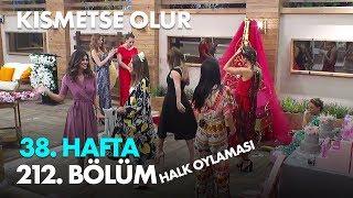 Kısmetse Olur 38. Hafta 212. Bölüm - Halk Oylaması