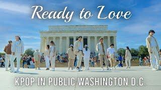 [KPOP IN PUBLIC] SEVENTEEN (세븐틴) - 'Ready to love' ONE TAKE Dance Cover by KONNECT DMV| WashingtonDC