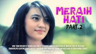 SPRC - Meraih Hati Part 2 (Official Music Video)