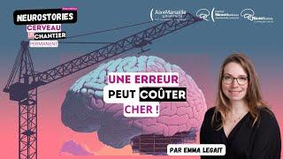 Neurostories 2024 - Une erreur peut coûter cher! ( Emma LEGAIT)