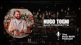 Post Shift Podcast #164 - Hugo Togni of Bar Pompette