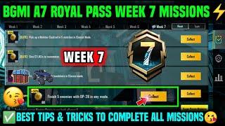 A7 WEEK 7 MISSION | BGMI WEEK 7 MISSIONS EXPLAINED | A7 ROYAL PASS WEEK 7 MISSION | C6S17 WEEK 7