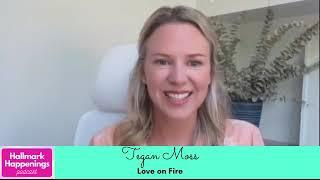 INTERVIEW: Actress TEGAN MOSS from Love On Fire (UPtv)