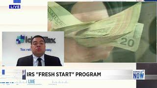 Tax expert shares what you need to know about the IRS Fresh Start program