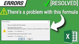  [Resolved] Excel Error "There's a problem with this formula" |  Excel Errors