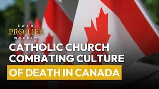 Catholic Church Combating Culture of Death in Canada