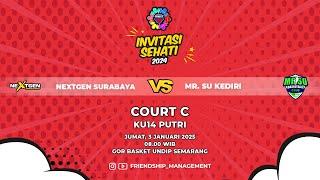 NEXTGEN SURABAYA VS MR. SU KEDIRI | KU14 PUTRI | 5ON5 INVITASI SEHATI 2024 | COURT C