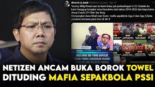 Netizen Ancam Buka Borok Towel, Dituding Mafia Sepakbola PSSI