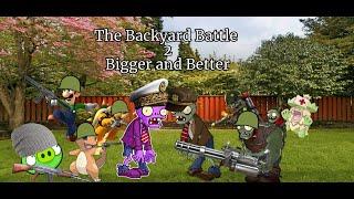 The Big Backyard Battle 2: Bigger and Better part 1