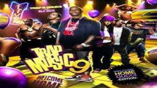 TRAP-A-HOLICS & DJ ACE - TRAP MUSIC 9 (Welcome Home Gucci Edition) [2009]