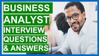 BUSINESS ANALYST Interview Questions And Answers!