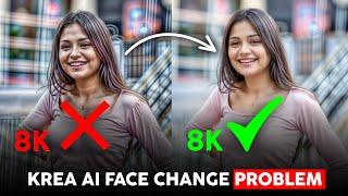 How To Fix Krea Ai Face Change Problem | Krea Ai 4K 8K 16K Photo Editing | Photo Editing