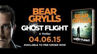 Bear Grylls' Ghost Flight - A Thriller