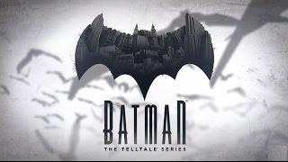 Batman: The Telltale Series Part 1