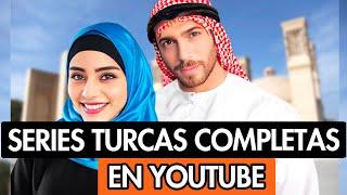 10 SERIES TURCAS COMPLETAS EN YOUTUBE DOBLADAS AL ESPAÑOL