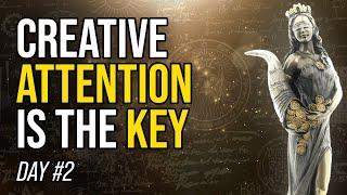 Creative Power of ATTENTION - The 30 Keys of Wealth [DAY 2]