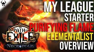 FINALLY GOT IT! Ignite Purifying Flame Elementalist For League Start! [My Starter Build] | PoE 3.24