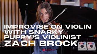 How To Start Improvising On Violin With Zach Brock | MusicGurus