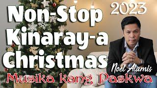 Kinaray-a Christmas Non stop 2023 by Noel Alamis and the choral