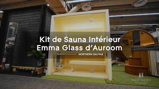 Introduction du Kit de sauna intérieur Emma Glass d'Auroom