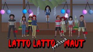 LATTO LATTO PEMBAWA MAUT || HORROR MOVIE SAKURA SCHOOL SIMULATOR