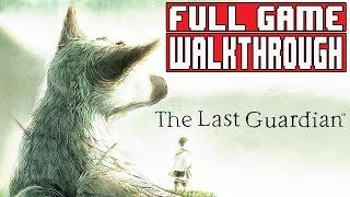 THE LAST GUARDIAN Gameplay Walkthrough Part 1 FULL GAME (PS4 Pro 1080p) - No Commentary