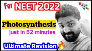 'Photosynthesis' In Just 52 Minutes| Ultimate Revision Series | Neet 2022