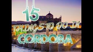 Top 15 Things To Do In Cordoba, Spain