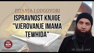 Ispravnost knjige "Vjerovanje imama tewhida" - dr. Zijad Ljakić